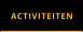 ACTIVITEITEN